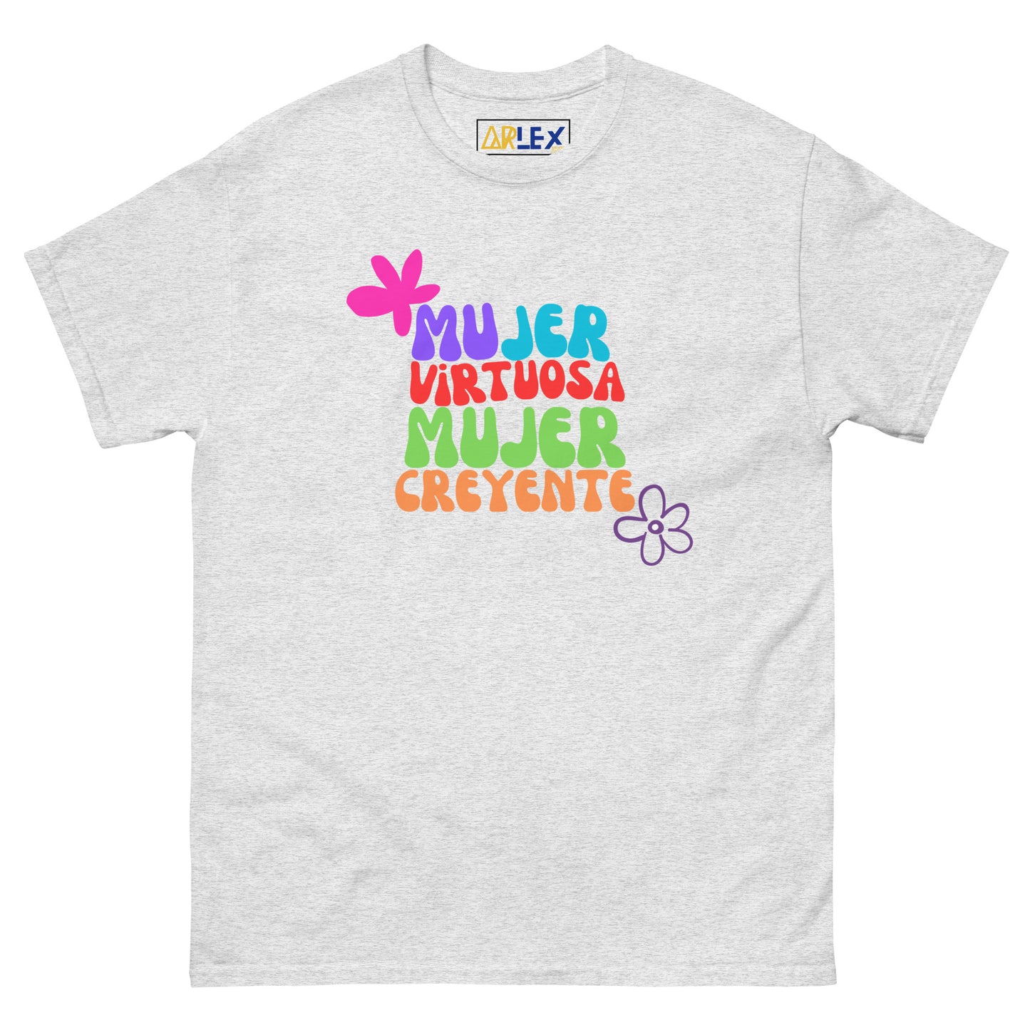 Mujer Virtuosa Mujer Creyente - Unisex classic tee
