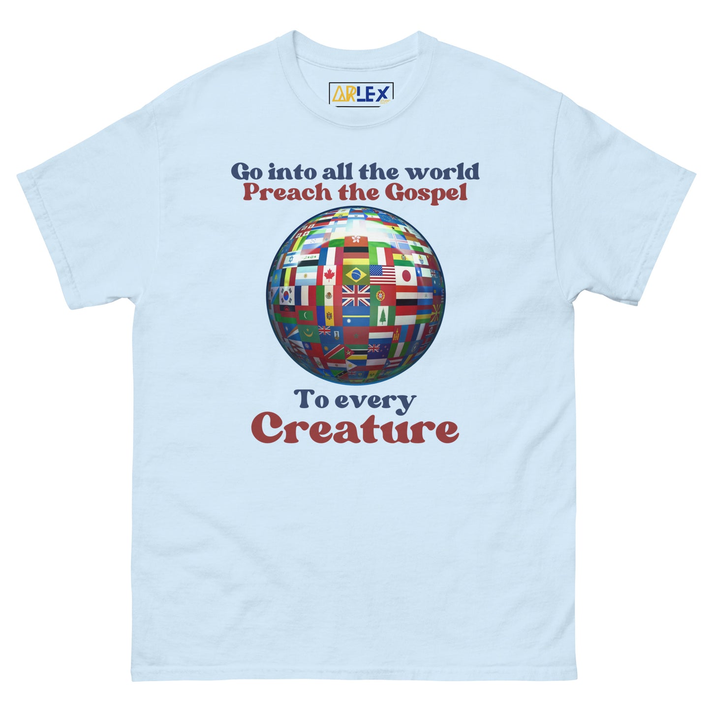 Go Into all The World-Preach the Gospel - Unisex classic tee