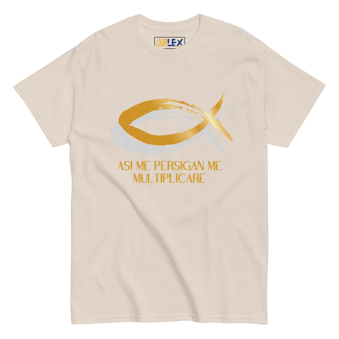 Asi Me Persigan Me Multiplicare - Unisex classic tee