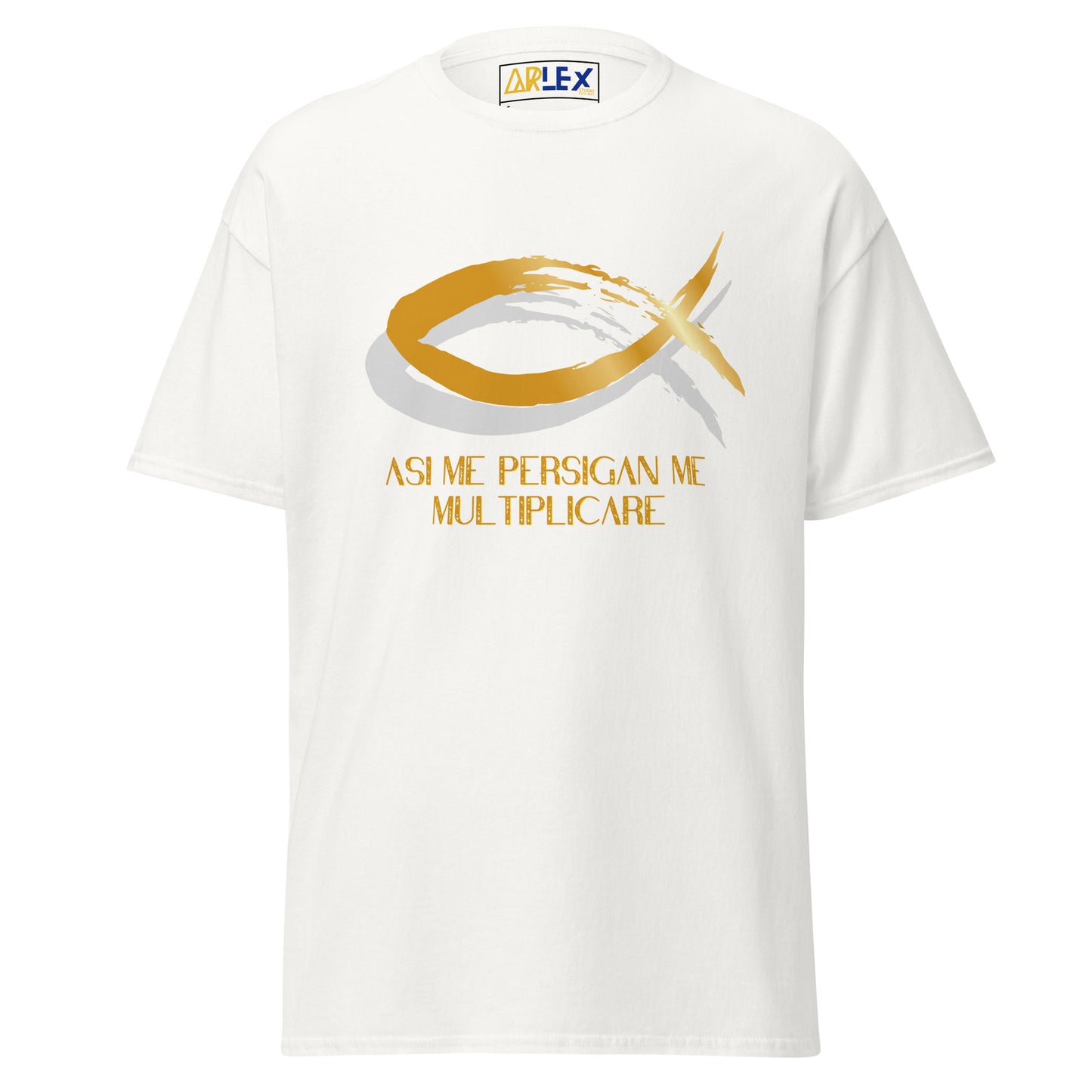 Asi Me Persigan Me Multiplicare - Unisex classic tee