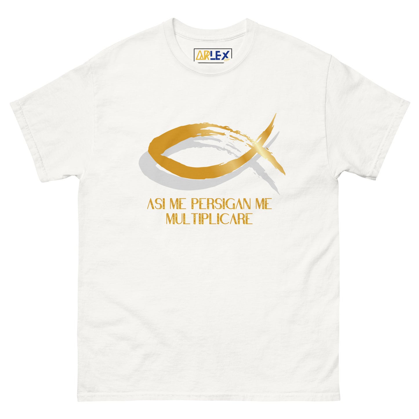 Asi Me Persigan Me Multiplicare - Unisex classic tee