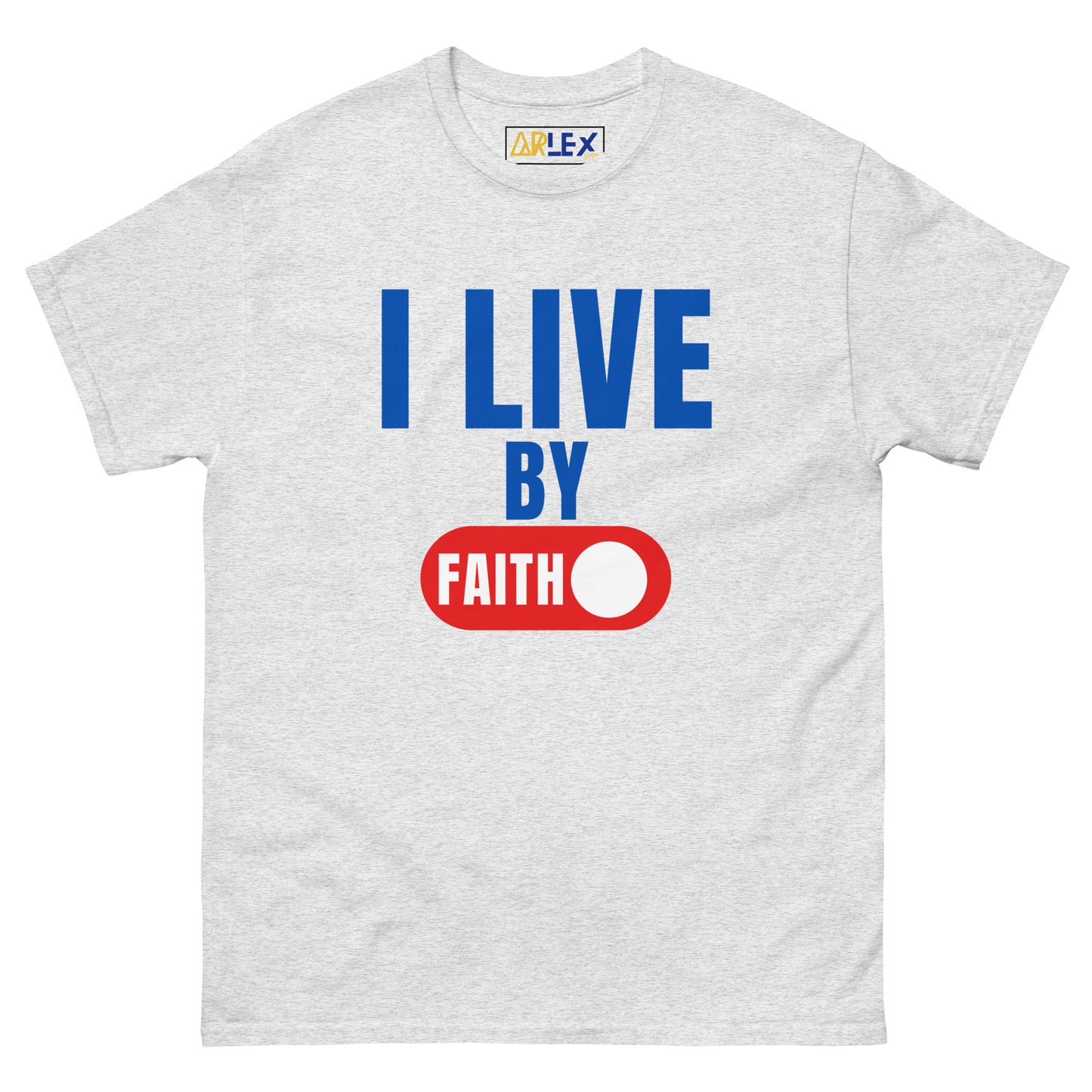 I Live By Faith - Unisex classic tee