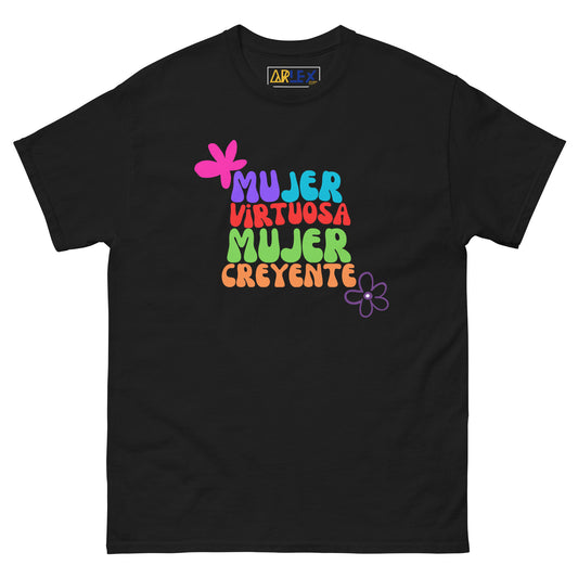 Mujer Virtuosa Mujer Creyente - Unisex classic tee