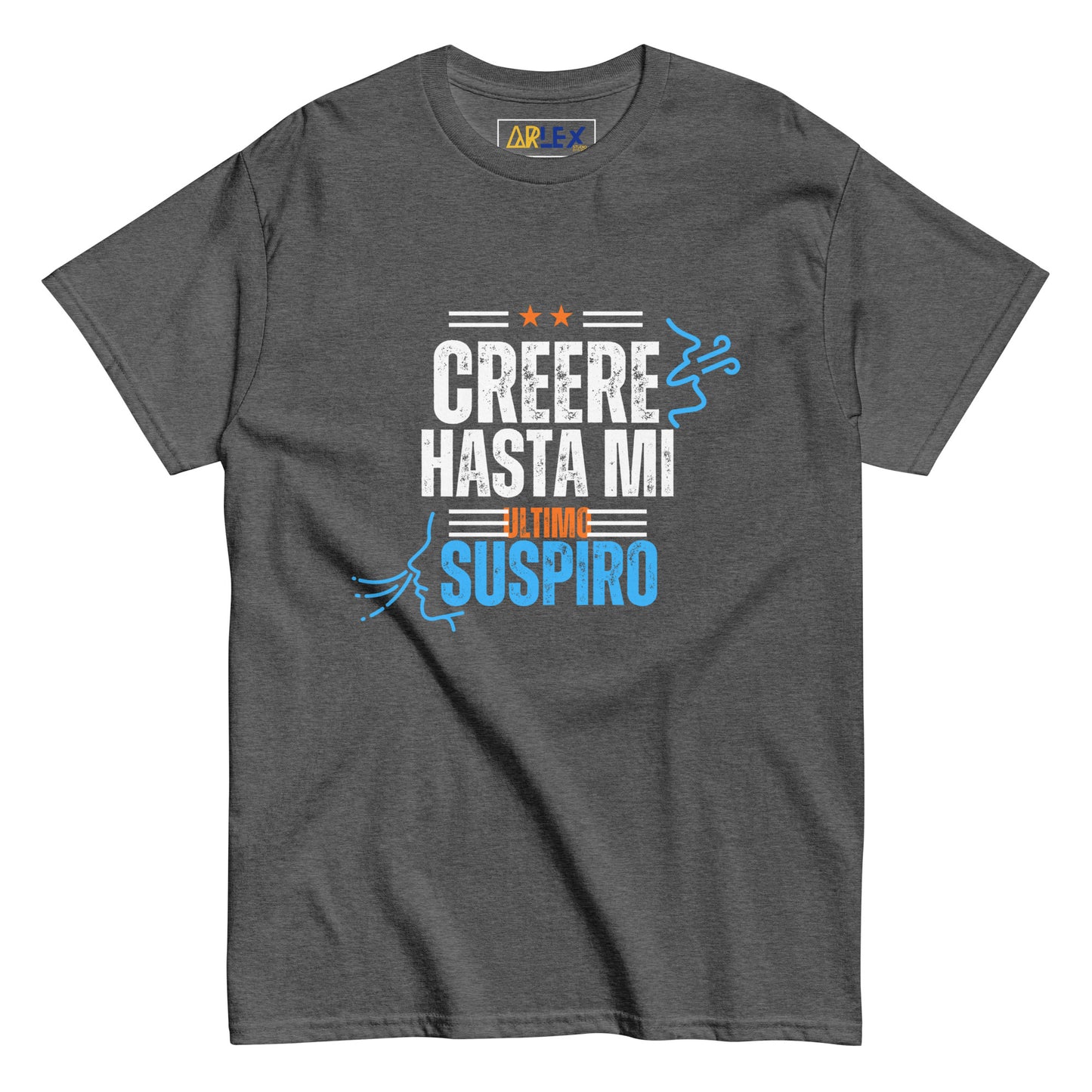 Creere Hasta Mi Ultimo Suspiro - with letters/orng/blue - Unisex classic tee