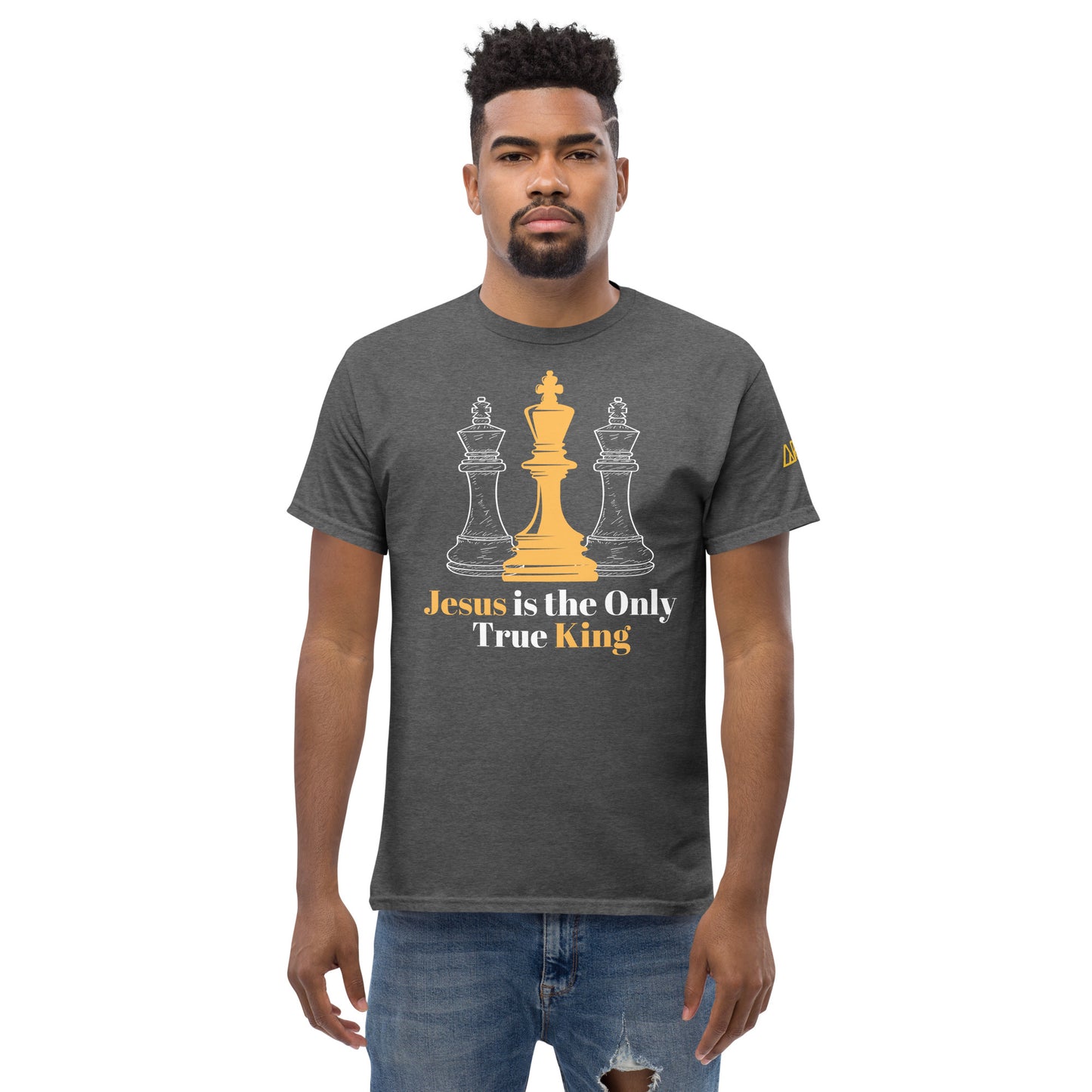 Jesus is the Only True King white letters - Unisex classic tee