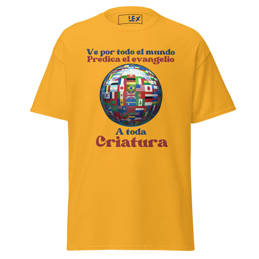 Ve Por todo el Mundo Predica el Evangelio - Unisex classic tee