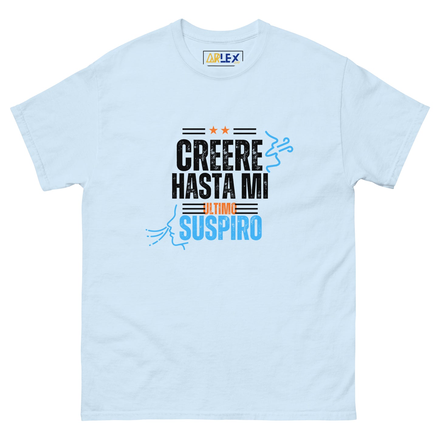 Creere Hasta Mi Ultimo Suspiro Blck letters - blue/orng - Unisex classic tee