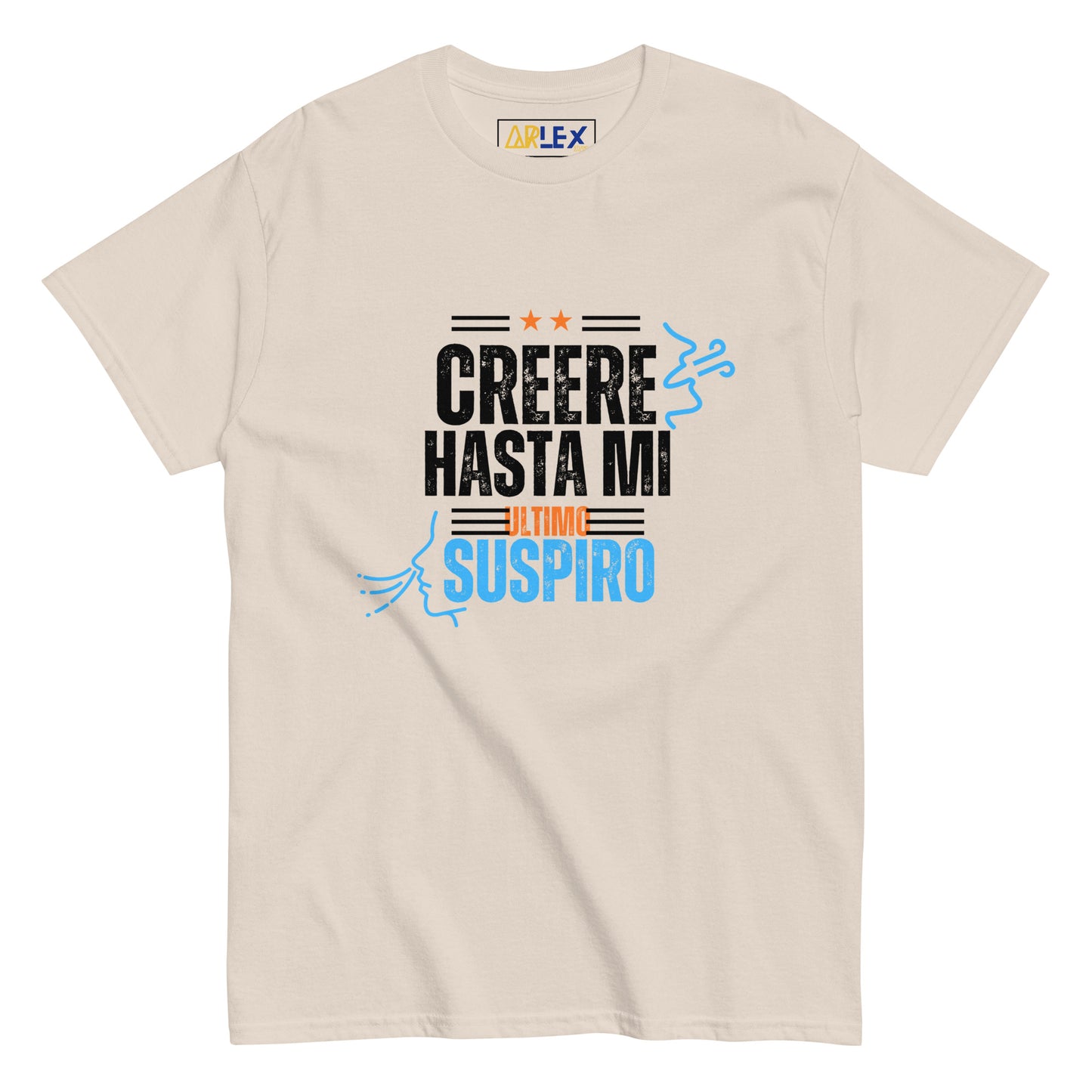 Creere Hasta Mi Ultimo Suspiro Blck letters - blue/orng - Unisex classic tee