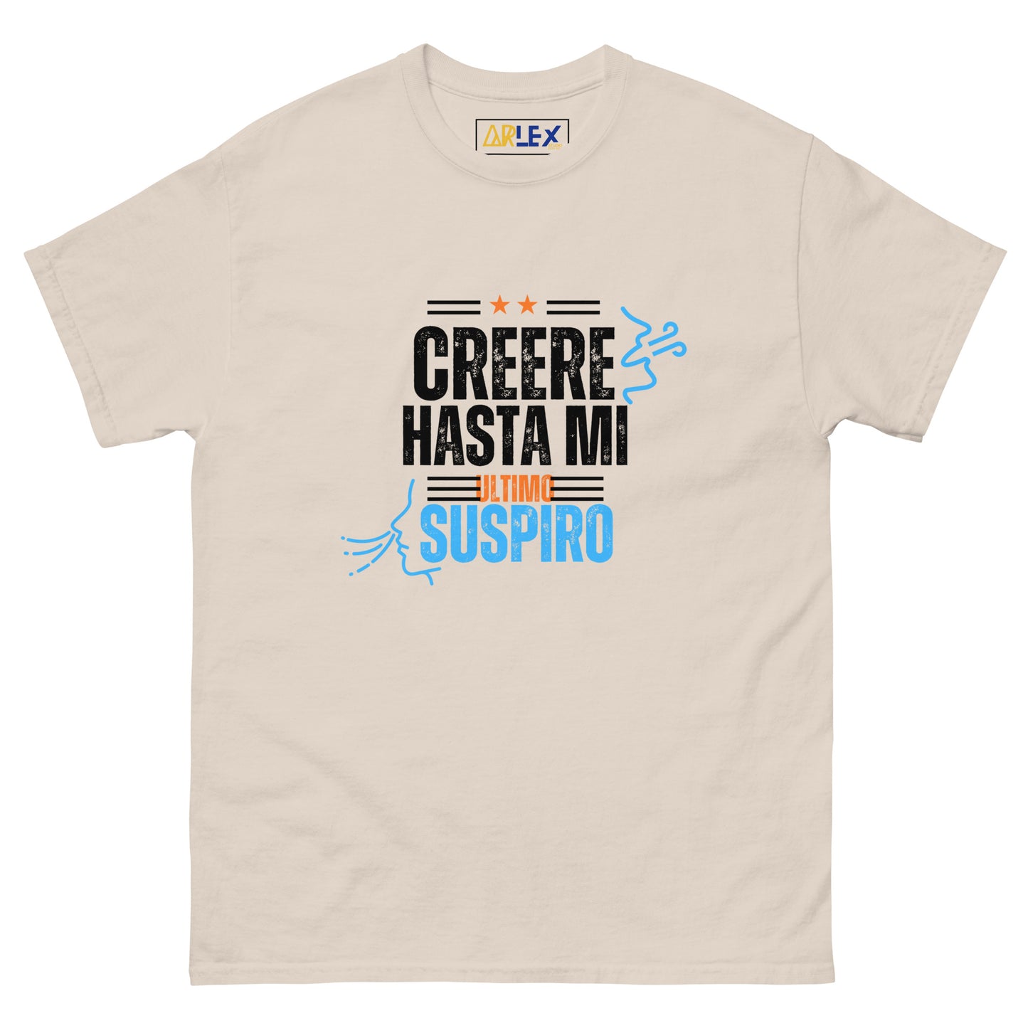 Creere Hasta Mi Ultimo Suspiro Blck letters - blue/orng - Unisex classic tee