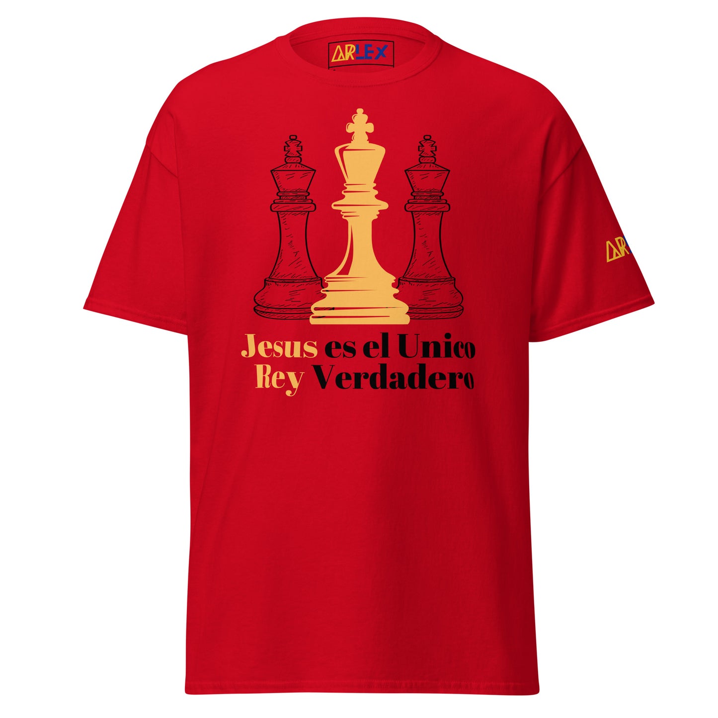 Jesus es el Unico Rey Verdadero - Black letters - Unisex classic tee