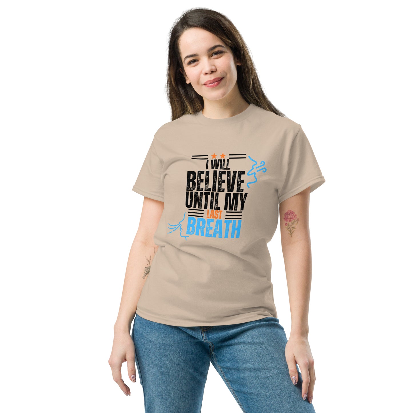 I will Believe till my last breath blck letters blue/orng - Unisex classic tee