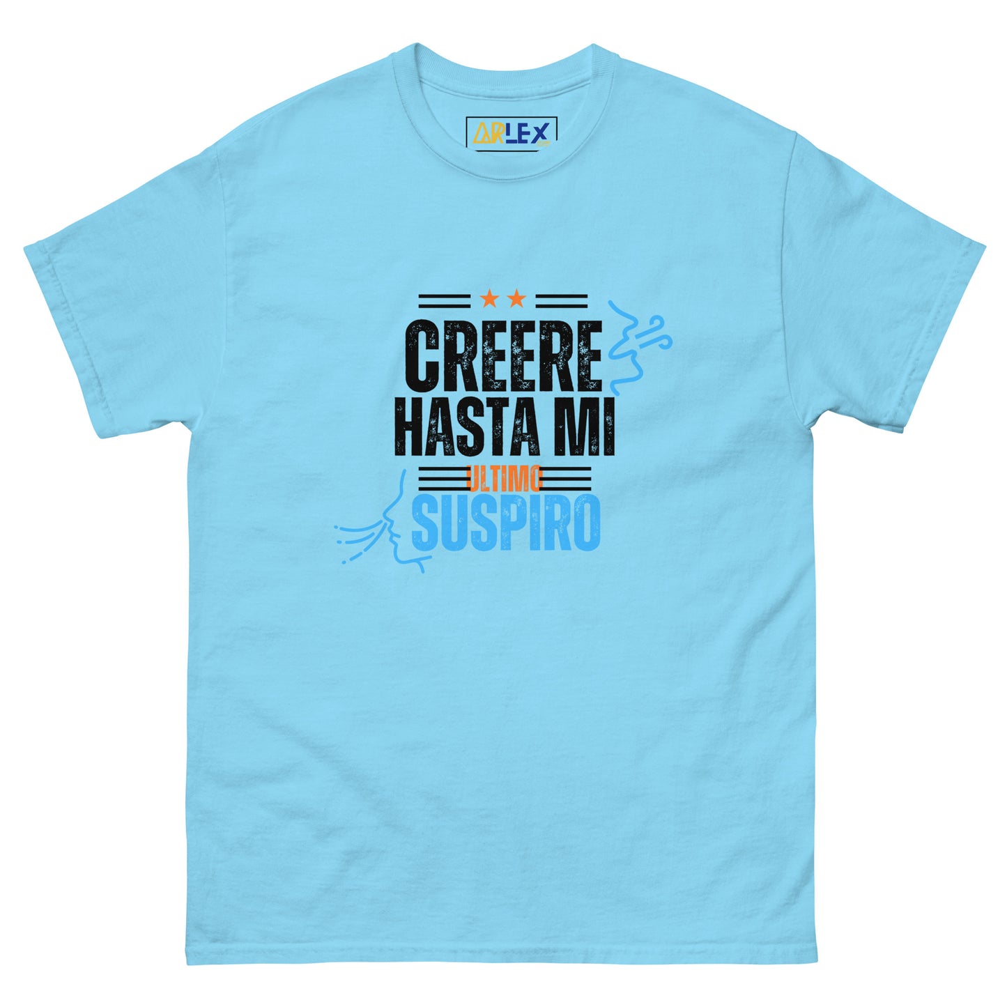 Creere Hasta Mi Ultimo Suspiro Blck letters - blue/orng - Unisex classic tee