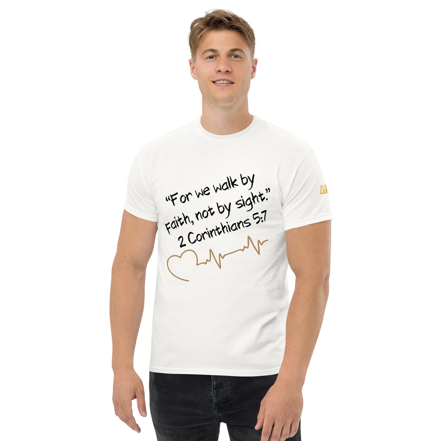 For we walk by faith, not by sight - Unisex classic tee