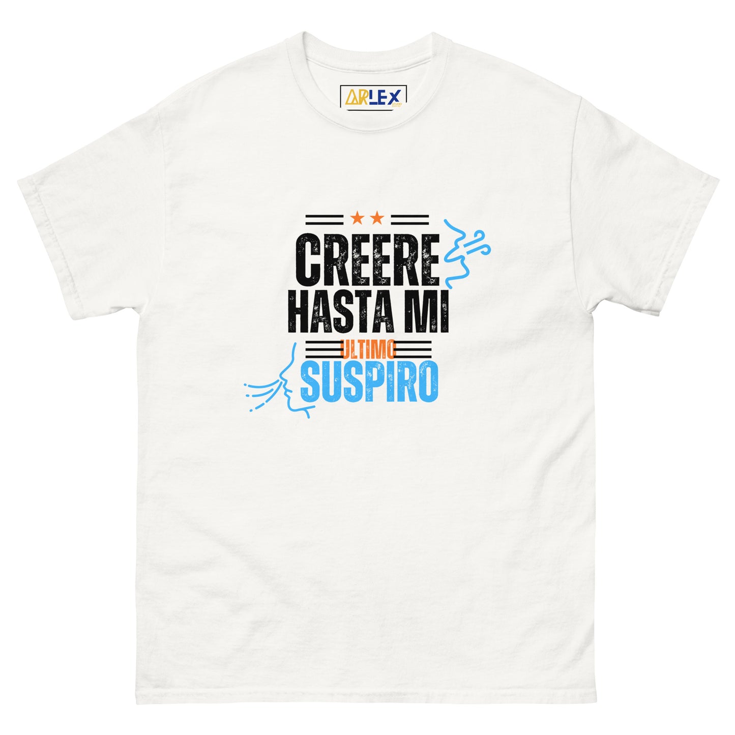 Creere Hasta Mi Ultimo Suspiro Blck letters - blue/orng - Unisex classic tee