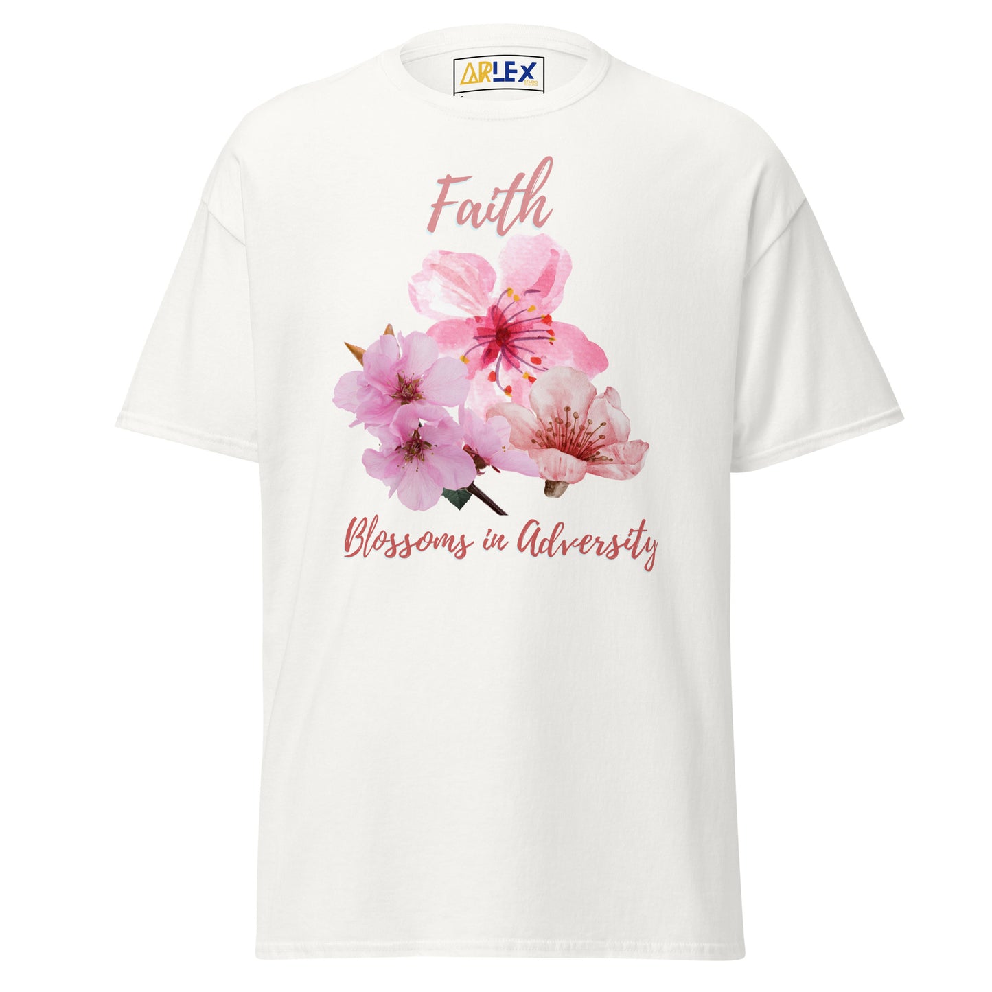 Faith Blossoms in Adversity - Unisex classic tee